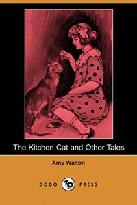 The Kitchen Cat and Other Tales (Dodo Press)