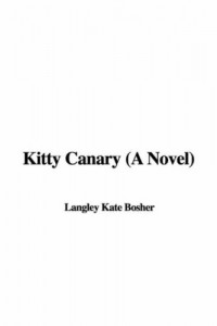 Kitty Canary (A Novel)