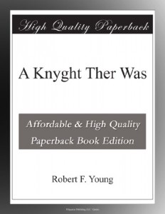 A Knyght Ther Was