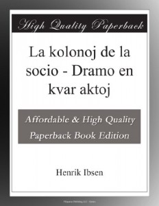 La kolonoj de la socio – Dramo en kvar aktoj (Esperanto Edition)