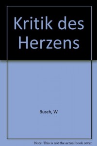 Kritik des Herzens