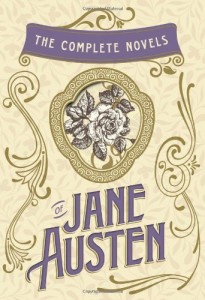 The Complete Novels of Jane Austen: Emma, Pride and Prejudice, Sense and Sensibility, Northanger Abbey, Mansfield Park, Persuasion, and Lady Susan (The Heirloom Collection)