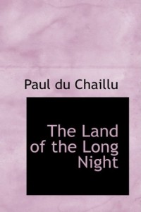 The Land of the Long Night