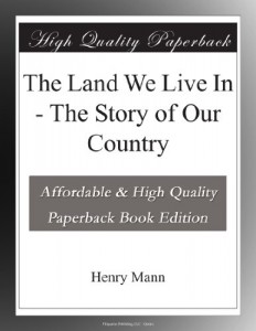 The Land We Live In – The Story of Our Country
