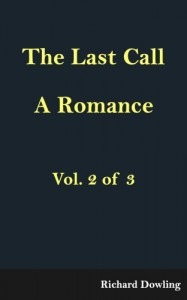 The Last Call: A Romance (Vol. 2 of 3)