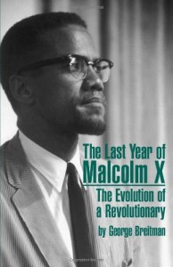 Last Year of Malcolm X: The Evolution of a Revolutionary
