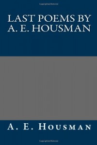 Last Poems by A. E. Housman