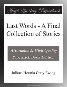 Last Words – A Final Collection of Stories