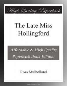The Late Miss Hollingford