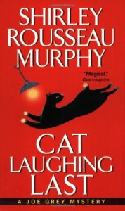 Cat Laughing Last (A Joe Grey Mystery)