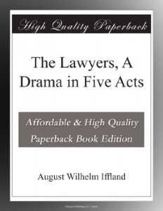 The Lawyers, A Drama in Five Acts
