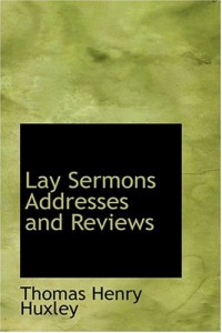 Lay Sermons  Addresses and Reviews