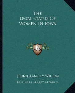 The Legal Status Of Women In Iowa