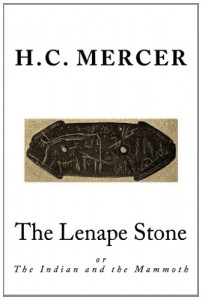 The Lenape Stone: or The Indian and the Mammoth
