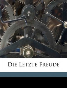 Die Letzte Freude (French Edition)