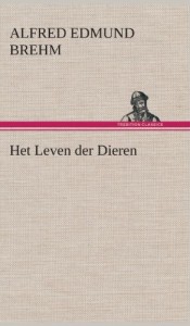 Het Leven Der Dieren Deel 1, Hoofdstuk 02: de Halfapen; Hoofdstuk 03: de Vleermuizen (Dutch Edition)