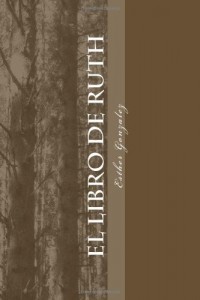 El Libro De Ruth (Volume 10) (Spanish Edition)