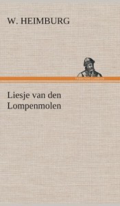 Liesje Van Den Lompenmolen (Dutch Edition)