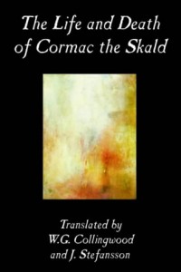 The Life and Death of Cormac the Skald