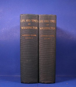 Life and Times of Washington; Revised, Enlarged, and Enriched: and With a Special INtroduction By Edward C. Towne, B.A. In 2 Volumes