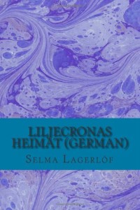 Liljecronas Heimat (German) (German Edition)