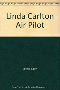 linda carlton, air pilot