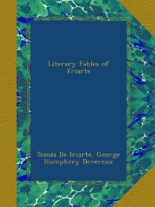 Literary Fables of Yriarte