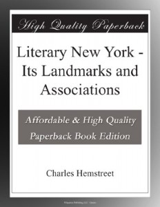 Literary New York – Its Landmarks and Associations