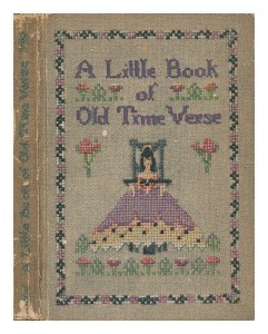 A Little Book of Old Time Verse, Old-fashioned Flowers Gathered