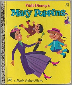 Walt Disney’s Mary Poppins ( Based on the Walt Disney Motion Picture) a Little Golden Book