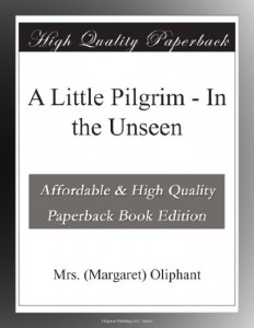 A Little Pilgrim – In the Unseen