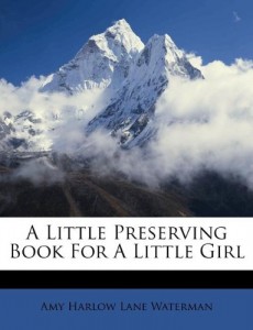 A Little Preserving Book For A Little Girl