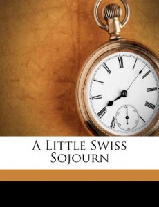 A Little Swiss Sojourn