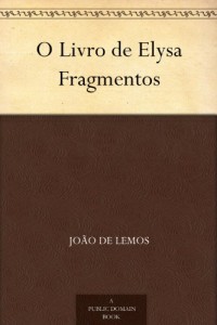 O Livro de Elysa Fragmentos (Portuguese Edition)
