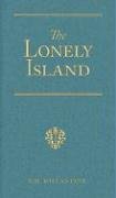 The Lonely Island: The Refuge of the Mutineers (Vision Forum’s R.M. Ballantyne)