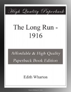 The Long Run – 1916
