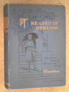 The Lord of Dynevor – A Tale of the Times of Edward The First