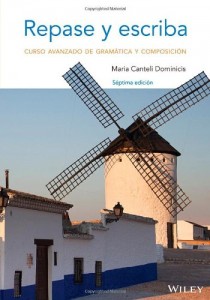 Repase y escriba: Curso avanzado de gramática y composición