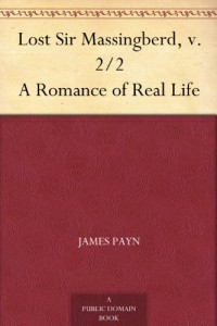 Lost Sir Massingberd, v. 2/2 A Romance of Real Life