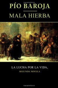 Mala hierba (La lucha por la vida) (Volume 2) (Spanish Edition)