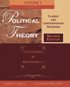 Political Theory: Classic and Contemporary Readings Volume I: Thucydides to Machiavelli