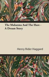 The Mahatma and the Hare – A Dream Story