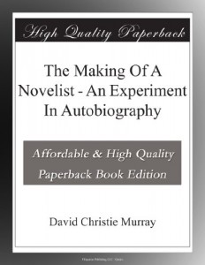 The Making Of A Novelist – An Experiment In Autobiography
