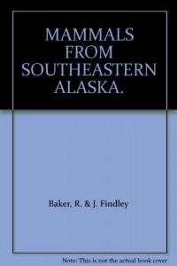 MAMMALS FROM SOUTHEASTERN ALASKA.