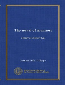 The novel of manners (Vol-1): a study of a literary type