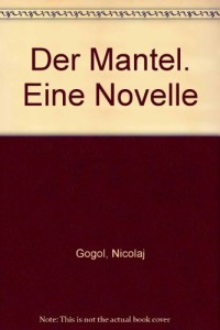 Der Mantel. Eine Novelle