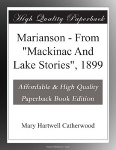 Marianson – From “Mackinac And Lake Stories”, 1899