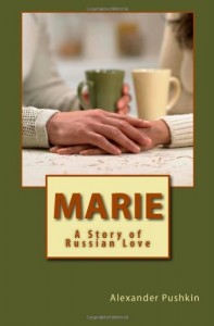 Marie: A Story of Russian Love