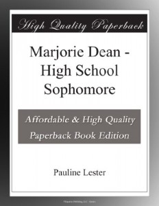 Marjorie Dean – High School Sophomore