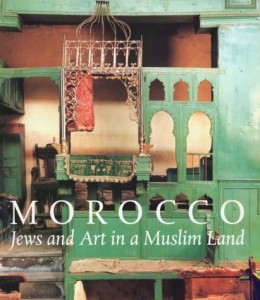 Morocco: Jews and Art in a Muslim Land